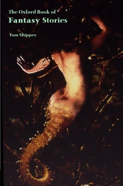 The Oxford Book of Fantasy Stories (Oxford Books of Prose),Used