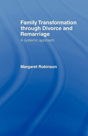 Family Transformation Through Divorce and Remarriage,Used