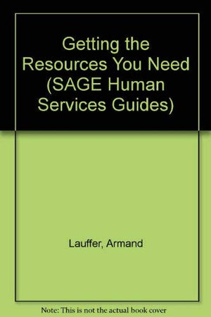 Getting the Resources You Need (SAGE Human Services Guides),Used