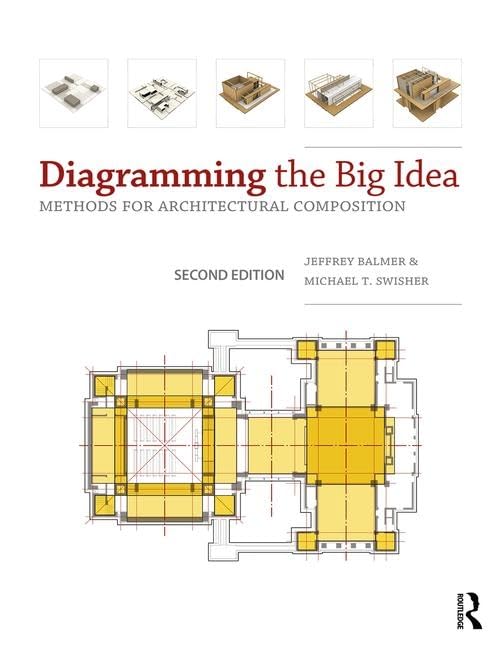 Diagramming the Big Idea: Methods for Architectural Composition,Used