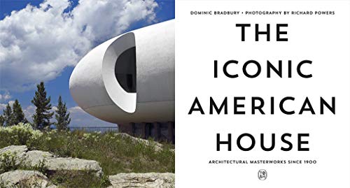 The Iconic American House: Architectural Masterworks Since 1900,Used