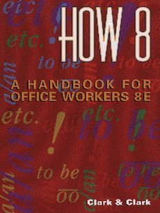 How 8 : A Handbook for Office Workers (8th/spiral),Used
