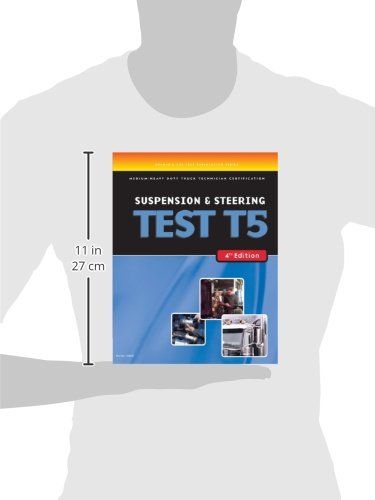 ASE Test Preparation Medium/Heavy Duty Truck Technician Certification Suspension & Steering Test T5: Suspension and Steering (AS,Used