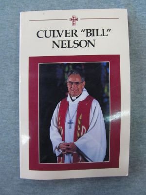 Culver 'Bill' Nelson: A Memoir,Used