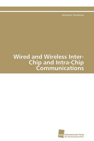 Wired and Wireless InterChip and IntraChip Communications (German Edition),Used