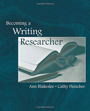 Becoming a Writing Researcher,Used