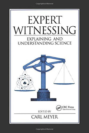 Expert Witnessing: Explaining and Understanding Science,Used
