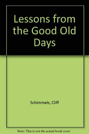 Lessons from the Good Old Days,Used