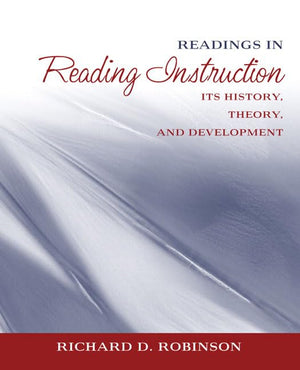 Readings in Reading Instruction: Its History, Theory, and Development,Used