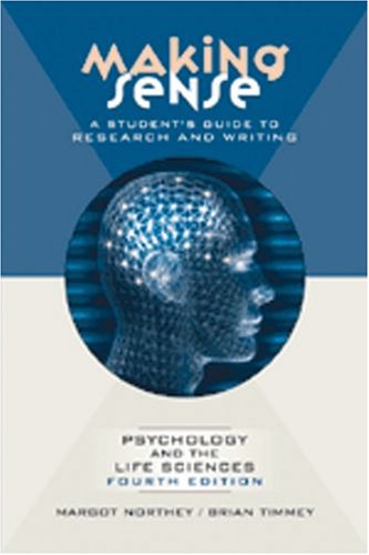 Making Sense: A Student's Guide to Research and Writing in Psychology and the Life Sciences,Used