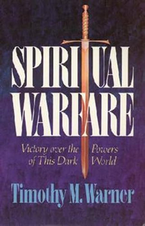 Spiritual Warfare: Victory over the Powers of This Dark World,Used