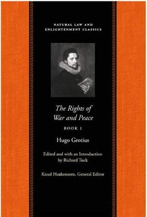 The Rights Of War And Peace, Book 1 (Natural Law And Enlightenment Classics),Used
