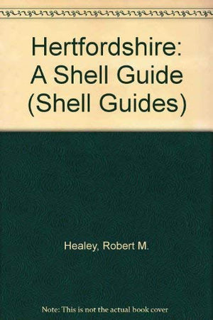 Hertfordshire: A Shell Guide,Used
