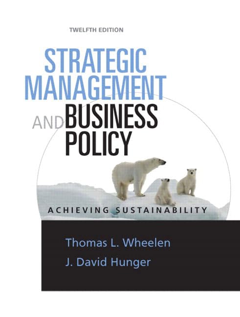 Strategic Management & Business Policy: Achieving Sustainability,New