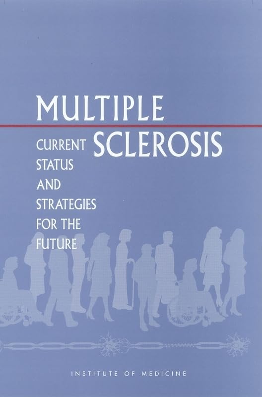 Multiple Sclerosis: Current Status and Strategies for the Future,Used