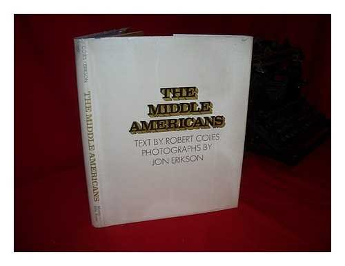The Middle Americans: Proud and Uncertain.,Used