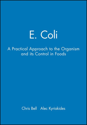 E. Coli: A Practical Approach to the Organism and its Control in Foods (Practical Food Microbiology),Used