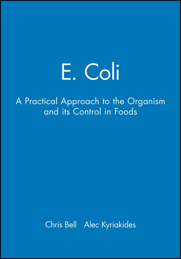 E. Coli: A Practical Approach to the Organism and its Control in Foods (Practical Food Microbiology),Used