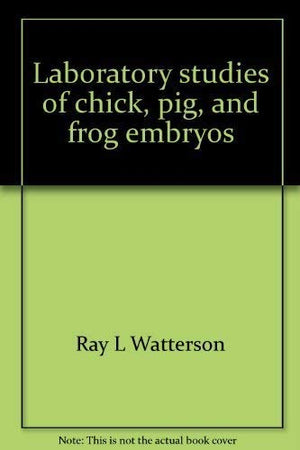 Laboratory Studies Of Chick, Pig, And Frog Embryos-used