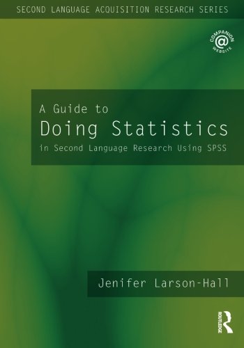 A Guide To Doing Statistics In Second Language Research Using Spss (Second Language Acquisition Research Series),Used