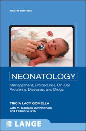 Neonatology: Management, Procedures, Oncall Problems, Diseases, And Drugs, Sixth Edition (Lange Clinical Science)