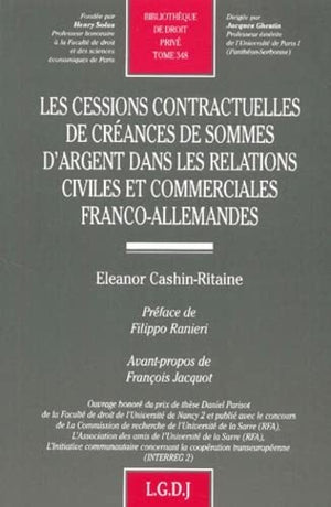 les cessions contractuelles de crances de sommes d'argent dans les relations ci (348),Used