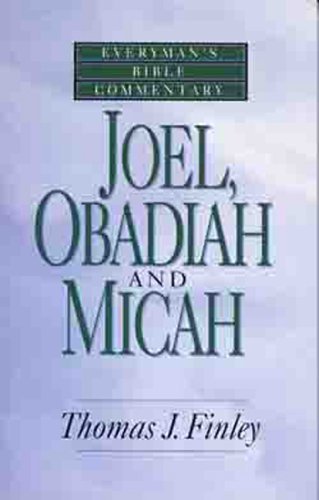 Joel, Obadiah And Micah Bible Commentary (Everymans Bible Commentaries),New