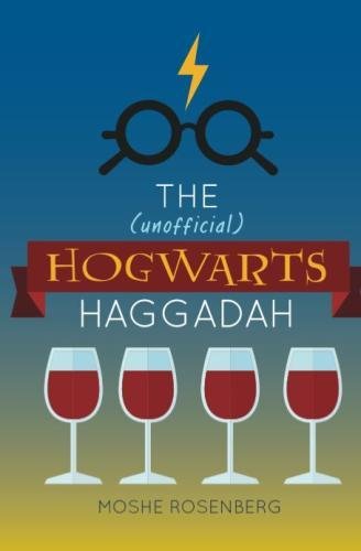 The (Unofficial) Hogwarts Haggadah