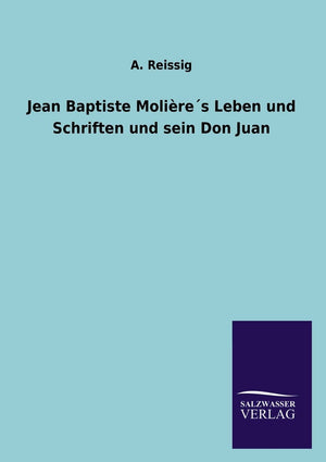 Jean Baptiste Molires Leben und Schriften und sein Don Juan (German Edition),Used