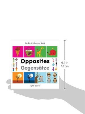 My First Bilingual BookOpposites (EnglishGerman) (German and English Edition),Used