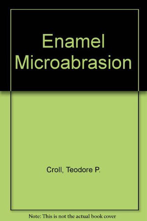 Enamel Microabrasion,Used