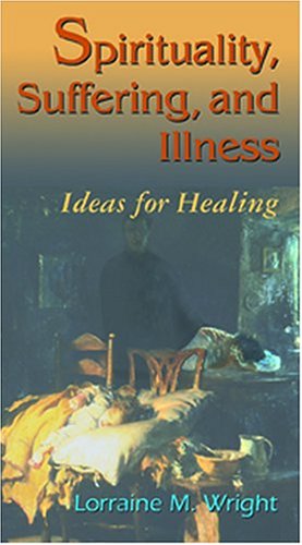 Spirituality, Suffering, And Illness: Ideas For Healing,Used