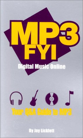 MP3 FYI Digital Music Online: Your Q&A Guide to MP3,Used