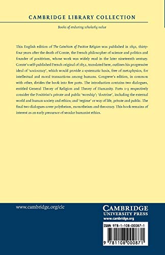 The Catechism of Positive Religion: Or Summary Exposition of the Universal Religion in Thirteen Systematic Conversations between,Used