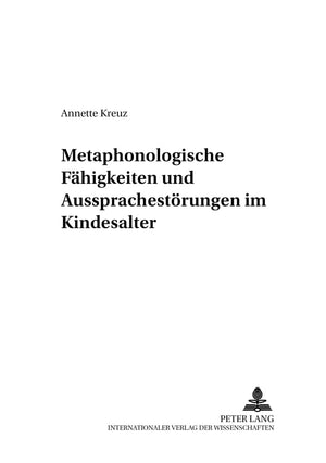 Metaphonologische Fhigkeiten Und Aussprachestrungen Im Kindesalter (Klner Arbeiten Zur Sprachpsychologie) (German Edition),Used