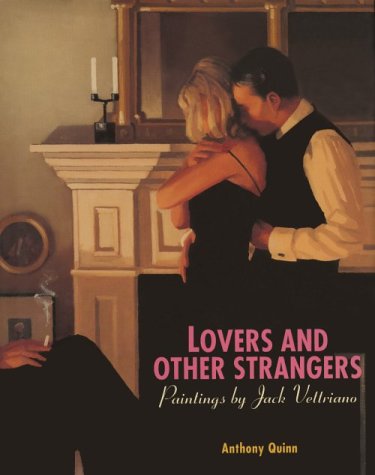 Lovers and Other Strangers: Paintings by Jack Vettriano,New