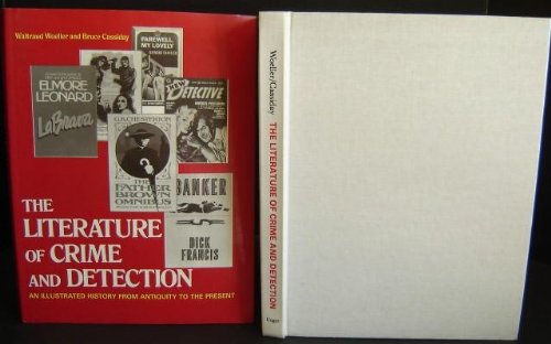 The Literature Of Crime And Detection: An Illustrated History From Antiquity To The Present (Ungar Writers' Recognitions Series),Used
