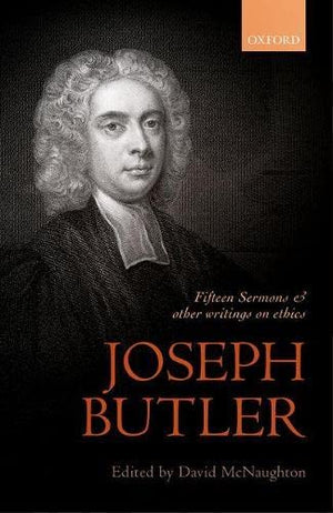 Joseph Butler: Fifteen Sermons and other writings on ethics (British Moral Philosophers),Used
