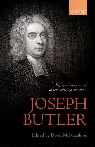 Joseph Butler: Fifteen Sermons and other writings on ethics (British Moral Philosophers),Used