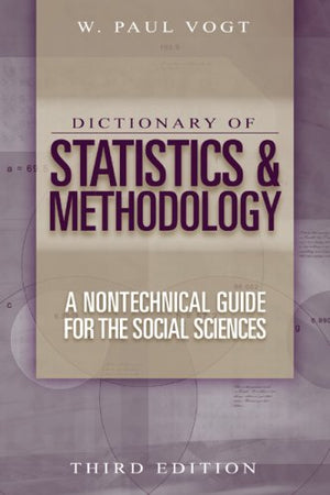 Dictionary Of Statistics & Methodology: A Nontechnical Guide For The Social Sciences,New