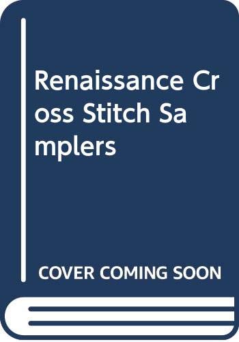 Renaissance Cross Stitch Samplers,Used