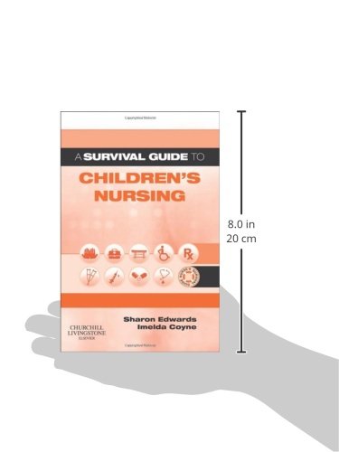 A Survival Guide to Children's Nursing (A Nurse's Survival Guide),Used