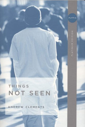 Things Not Seen,New