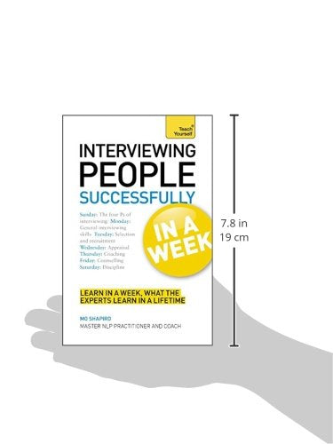Interviewing People Successfully In a Week: A Teach Yourself Guide,Used