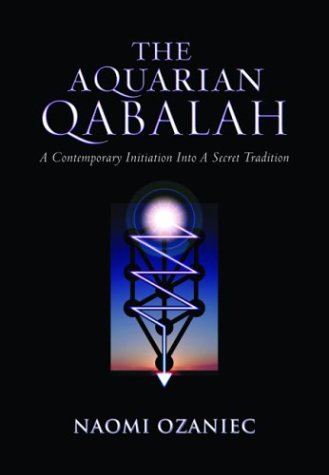 The Aquarian Qabalah: A Contemporary Initiation into a Secret Tradition,Used