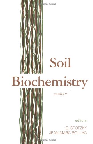 Soil Biochemistry: Volume 9: Volume 9 (Books In Soils, Plants, And The Environment),Used