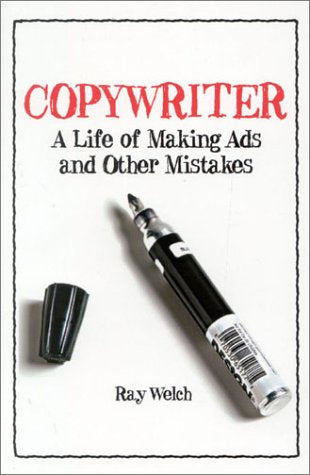 Copywriter: A Life Of Making Ads And Other Mistakes-used