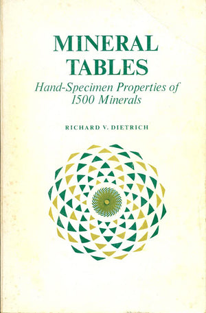 Mineral Tables: Handspecimen Properties Of 1500 Minerals,Used