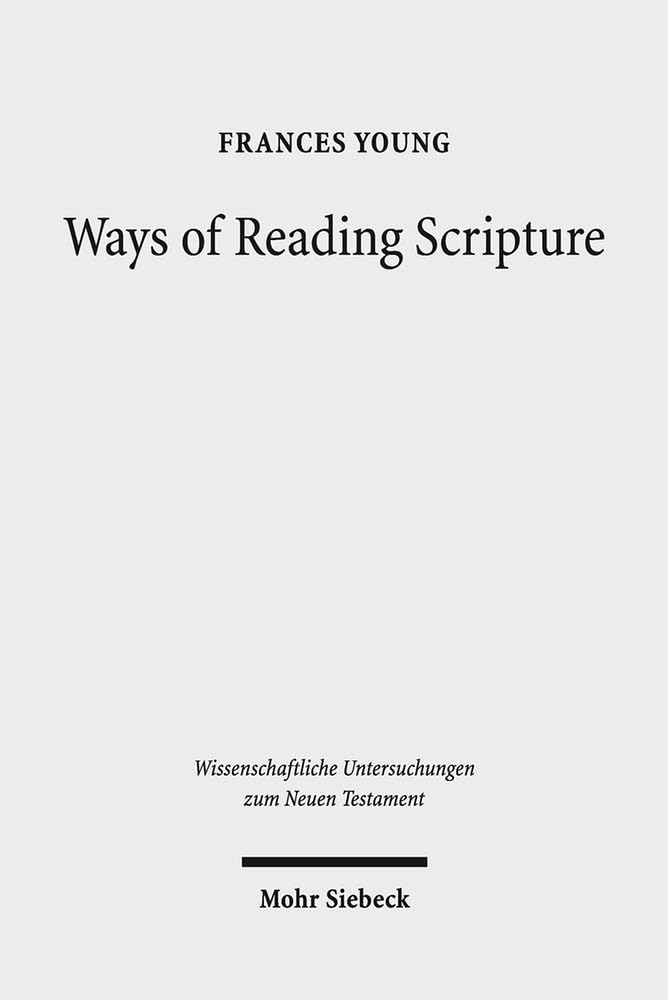 Ways of Reading Scripture: Collected Papers (Wissenschaftliche Untersuchungen Zum Neuen Testament),Used
