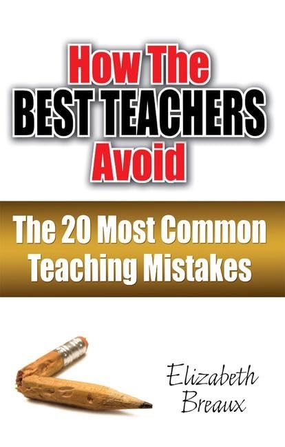 How the Best Teachers Avoid the 20 Most Common Teaching Mistakes,Used